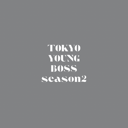 TOKYO YOUNG BOSS season 2 EVENT